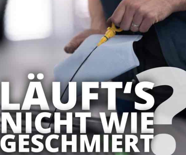 Läuft es nicht wie geschmiert?