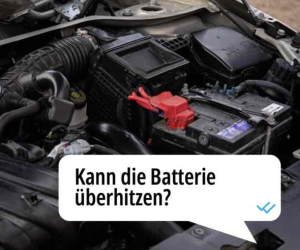 Kann die Batterie überhitzen?
